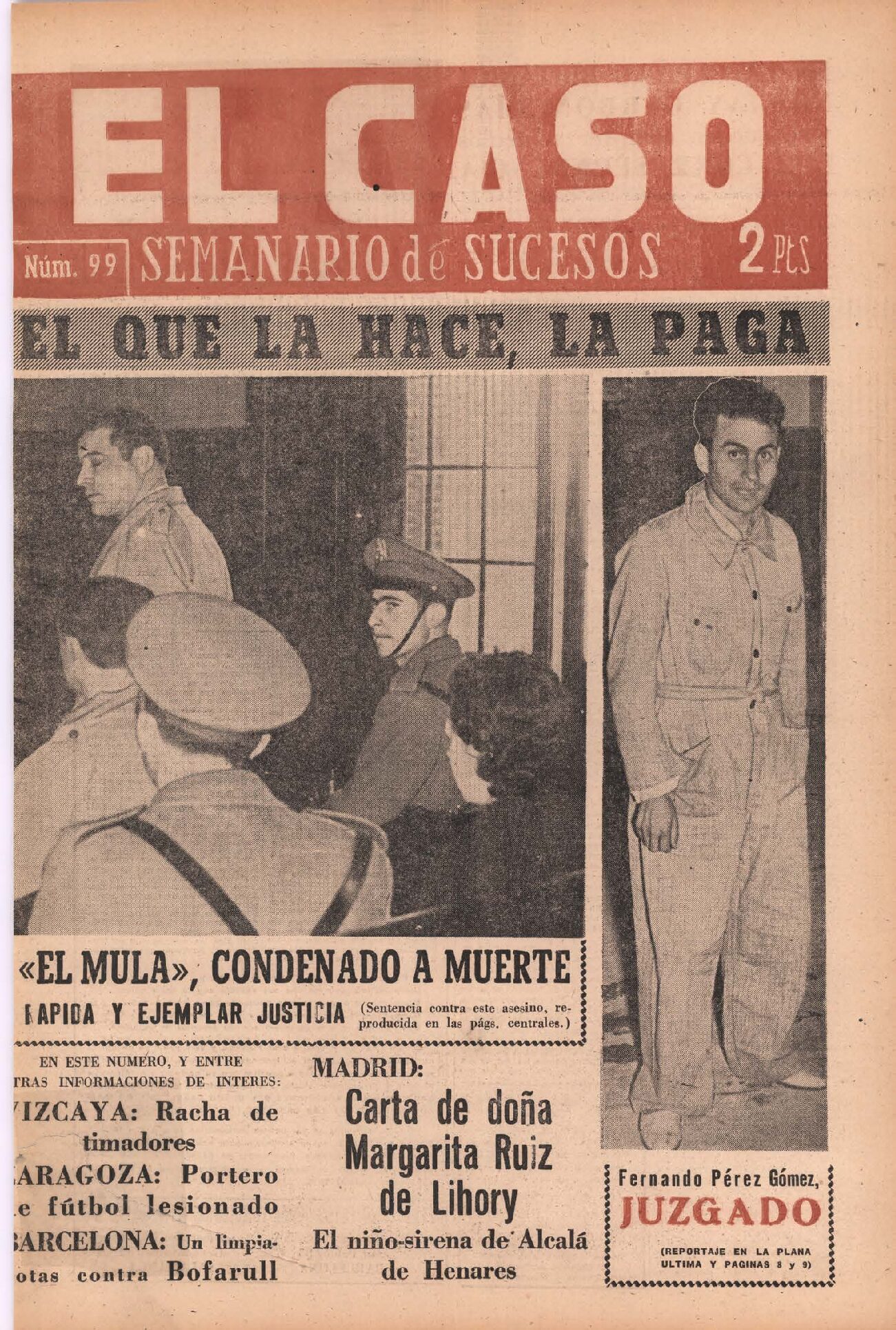 El que la hace la paga